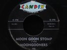 Moongooners-Moon Goon Stomp/Long Trip-Candix 335-ROCK & ROLL INSTRO RARE