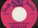 DAN FALCON Saturday Night One-M & 7-D's 45 on RR TX chicano soul/mod R&B HEAR