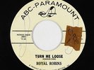 Northern Soul 45 - Royal Robins - Turn Me Loose - ABC-Paramount - mp3
