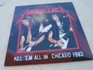 METALLICA ?– kill em all in chicago 85    - lp   - black   vinyl
