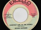 Northern/Crossover Soul 45 - Roger Hatcher - Sweetest Girl - Excello - mp3