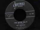 Bill Johnson-You Better Dig It/Right To Love-Talos 402-R&B ROCKER