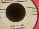 Jimmy Kirkland Come on Baby & I Wonder if You Wonder rare 45 rock rockabilly