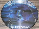 ** METALLICA :  Ride The Lightning : NOS  PICTURE DISC  MFN27P **