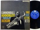 Cannonball ADDERLEY Milt JACKSON Things Are Getting Better LP 1st press Jazz #43