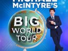 x2 Michael McIntyre Big World Tour Tickets - Sunday 7th October 2018 - O2 Arena