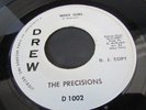 THE PRECISIONS R&B NORTHERN SOUL 45 ON DREW LBL D.J.  WHAT I WANT B/W WHY GIRL