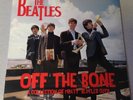 The Beatles Off the Bone A Collection of Meaty Beatles Cuts LP vinyl record