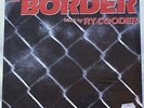 RY COODER - The Border - LP VINILE OST ITALY 1982 SIGILLATO