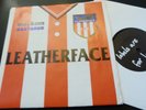 LEATHERFACE - MACKEM BASTARDS:RUGGER BUGGER DISCS:1994 :PUNK VERY RARE 7