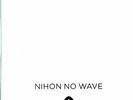 VARIOUS - Nihon No Wave - Vinyl (2xLP + insert)