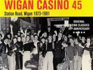 VARIOUS - Keeping The Faith: Wigan Casino 45: Station Road Wigan 1973-1981 - LP
