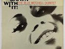 Blue Mitchell - Down With It LP - Blue Note - BST 84214 Stereo RVG NY USA VG+