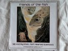 Me and My Kites/ Soft Hearted Scientists Ltd-Editio lathe-cut 7in. Fruits de Mer