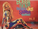 The Bossa Nova Exciting Jazz Samba Ritmi Vol. 2 Raro Grooves Sigillato Vinile LP