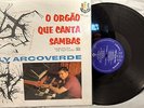 Ely Arcoverde LP O Orgao Que Canta Sambas Rare Mod Psych Brazil Pressing VG+/NM-