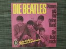  The Beatles 7” Single mit Fehldruck  -Komm gib mir... /Sie liebt Mich-