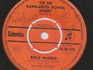 ROLF HARRIS - TIE ME KANGAROO DOWN SPORT **SIGNED 45**