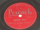 Willie Mae BIG MAMA THORNTON Hound Dog 78 10