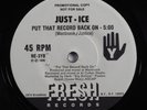 Rap Hip Hop 45 JUST-ICE Put That Record Back On FRESH VG+ promo HEAR
