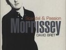 Morrissey Scandal & Passion UK book 1-86105-787-3 ROBSON BOOKS 2004