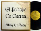 Willy EL BABY El Principe En Escena LP Jwa LATIN 1970 descarga cubano   Jb41