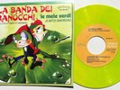 45 GIRI SIGLE TV LA BANDA DEI RANOCCHI  VINILE VERDE MELA LE MELE VERDI RARO