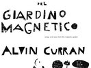Alvin Curran - Canti E Vedute Del Giardino Magnetico (Vinyl Used Very Good)