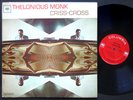 THELONIOUS MONK Criss-Cross LP COLUMBIA CS 8838 US 1963 JAZZ 2-EYE Charlie Rouse
