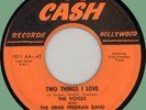 VOICES (w/ Ernie Freeman) Two Things I Love / Why 45rpm Cash 1955 doo-wop