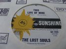 LOST SOULS - This Life Of Mine / Peace Of Mind Oz 7