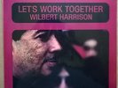 WILBERT HARRISON Lets Work Together   1970 UK LONDON MONO LP 1st PR.Ex