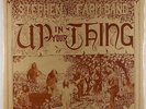 Stephen & The Farm Band - Up In Your Thing LP - Farm SEALED