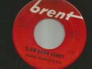 ROCKABILLY- EDDIE QUINTEROS -  SLOW DOWN SANDY  /  LINDY LOU  -HEAR -1960 BRENT