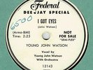 BLUES 78 : YOUNG JOHN WATSON ON FEDERAL DJ WHITE LABEL 12143 IN E- CONDITION