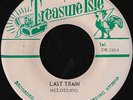 LAST TRAIN / EASTERN STANDARD TIME  MELODIANS / DON DRUMMOND  MINT REGGAE 45 7