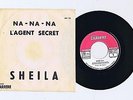 45 RPM SP ( PROMO JUKE BOX) SHEILA NA NA NA/L'AGENT SECRET