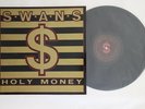 LP SWANS Holy Money KCC3 K422 UNITED KINGDOM Vinyl