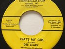 NORTHERN SOUL Dee Clark THAT'S MY GIRL Constellation 45 rare NM