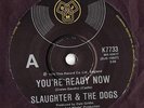 Slaughter & The Dogs Australian 1979 7” You’re Ready Now / Runaway KBD PUNK