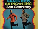 LOU COURTNEY – Skate Now STEREO LP