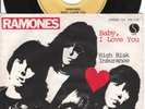 7“ RAMONES „BABY, I LOVE YOU / HIGH RISK INSURANCE“ RARE GERMAN PRESS