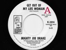 Mighty Joe Drake - Get Out Of My Life Woman / Try Try Try (Soul, 45)