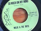 WILLIE & THE DOTS So Much on My Mind 45 on Jox 005 TX Chicano soul ballad HEAR