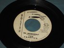 RARE  45 Doulton Promo #16 THE FRANTICS Werewolf / No Werewolf