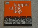 BOPPIN' AT THE HOP, LAWSON-HAGGART ROCKIN' BAND. Original BRUNSWICK 1959 LP. EX