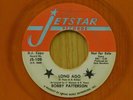 Bobby Patterson promo 45 Long Ago bw Till You Give In on Jetstar yellow