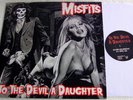 MISFITS - To The Devil A Daughter - LP