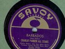 CHARLIE PARKER - BARBADOS - SAVOY 78 RPM