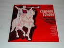 Crusade Echoes Frank Gonzales and the Montebello Crusade Choir AUTOGRAPHED